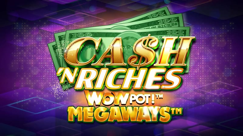 Logo image for Cash N Riches Wowpot Megaways RTP